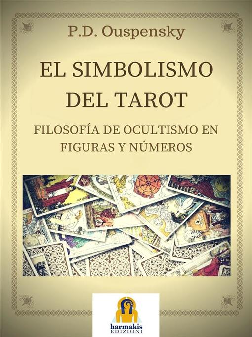 Title details for El Simbolismo del Tarot by P.D. OUSPENSKY - Available